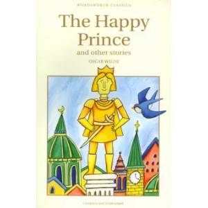 The Happy Prince & Other Stories The Happy Prince & Other Stories