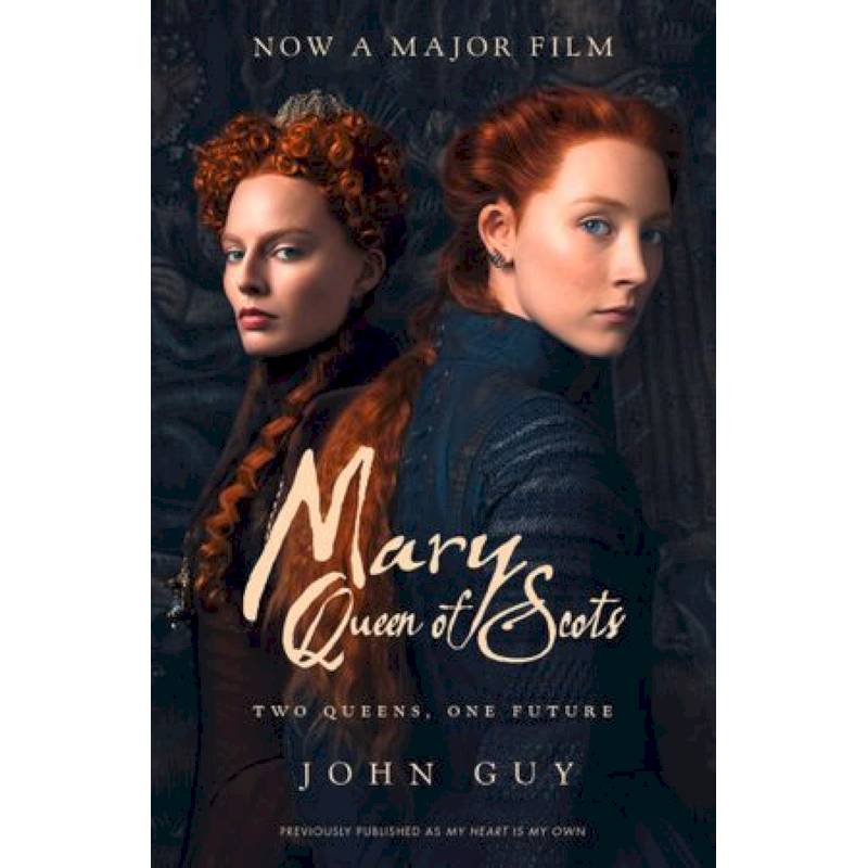 Mary Queen of Scots: Film Tie-in