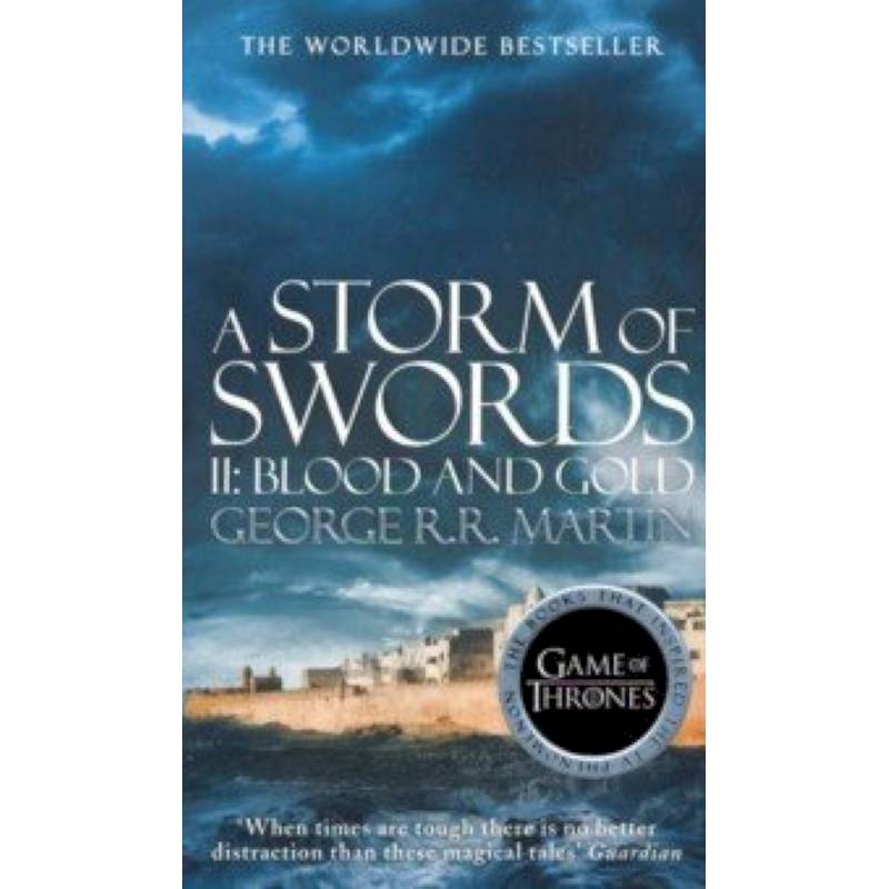 Song of Ice and Fire 3 Storm of Swords 2 Blood and Song of Ice and Fire 3 Storm of Swords 2 Blood and