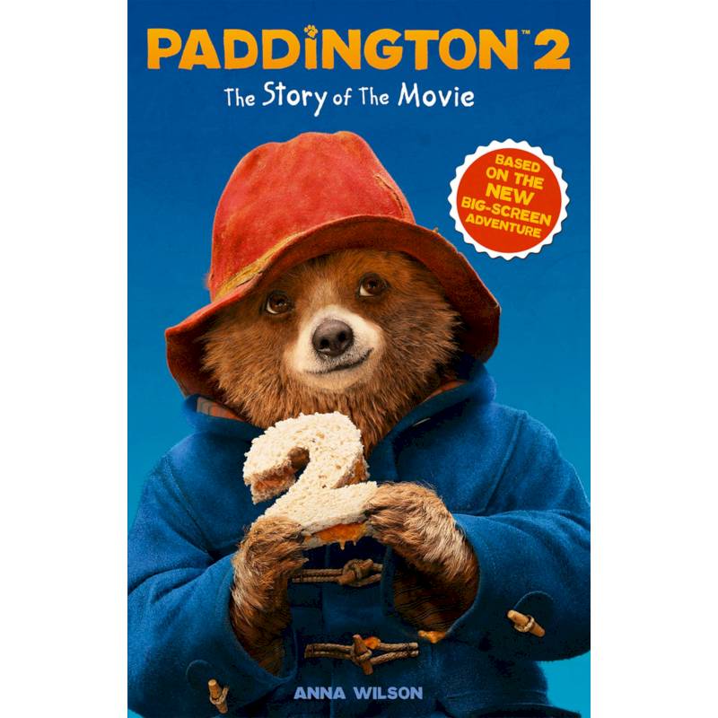 Paddington 2. The Story of the Movie