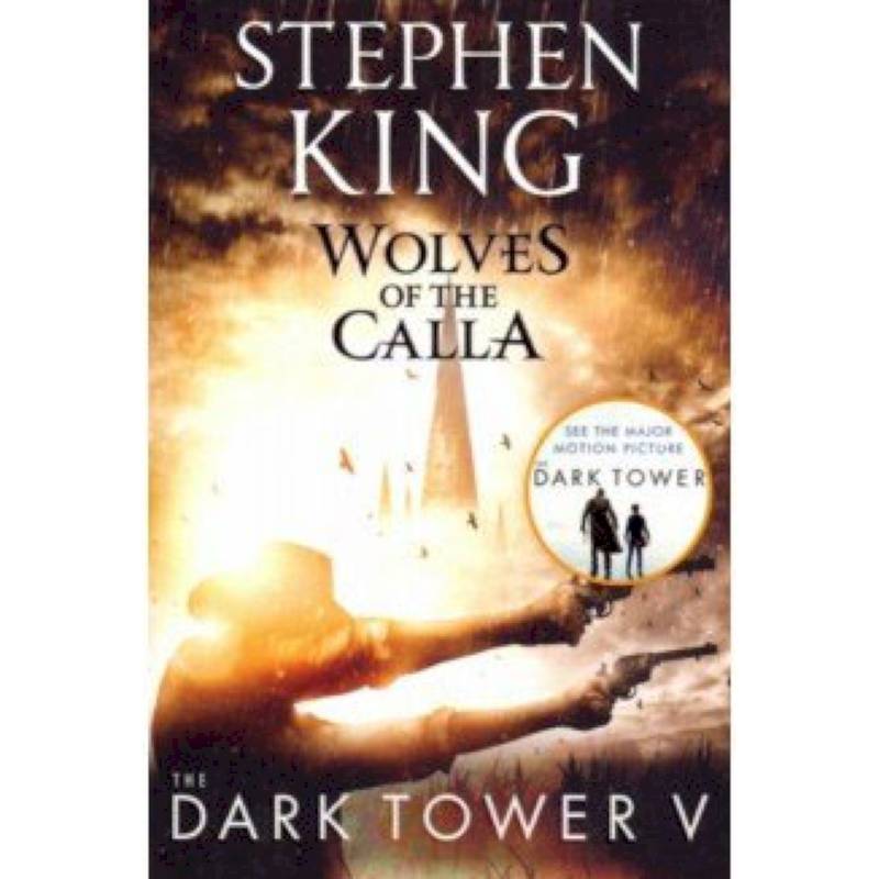 Dark Tower V: Wolves of the Calla Dark Tower V: Wolves of the Calla