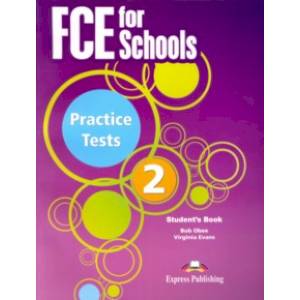 FCE for Schools. Practice Tests 2. Student's book
