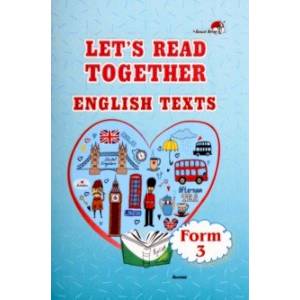 Let's read together. English texts. Form 3 Let's read together. English texts. Form 3