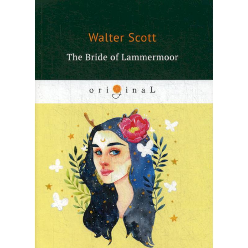 The Bride of Lammermoor The Bride of Lammermoor