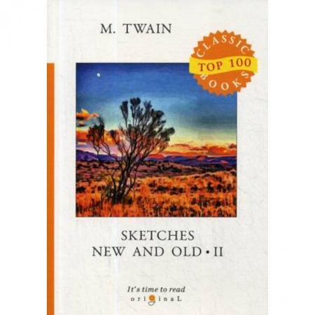 Чтение на английском языке, книга Sketches New and Old II купить по скидке